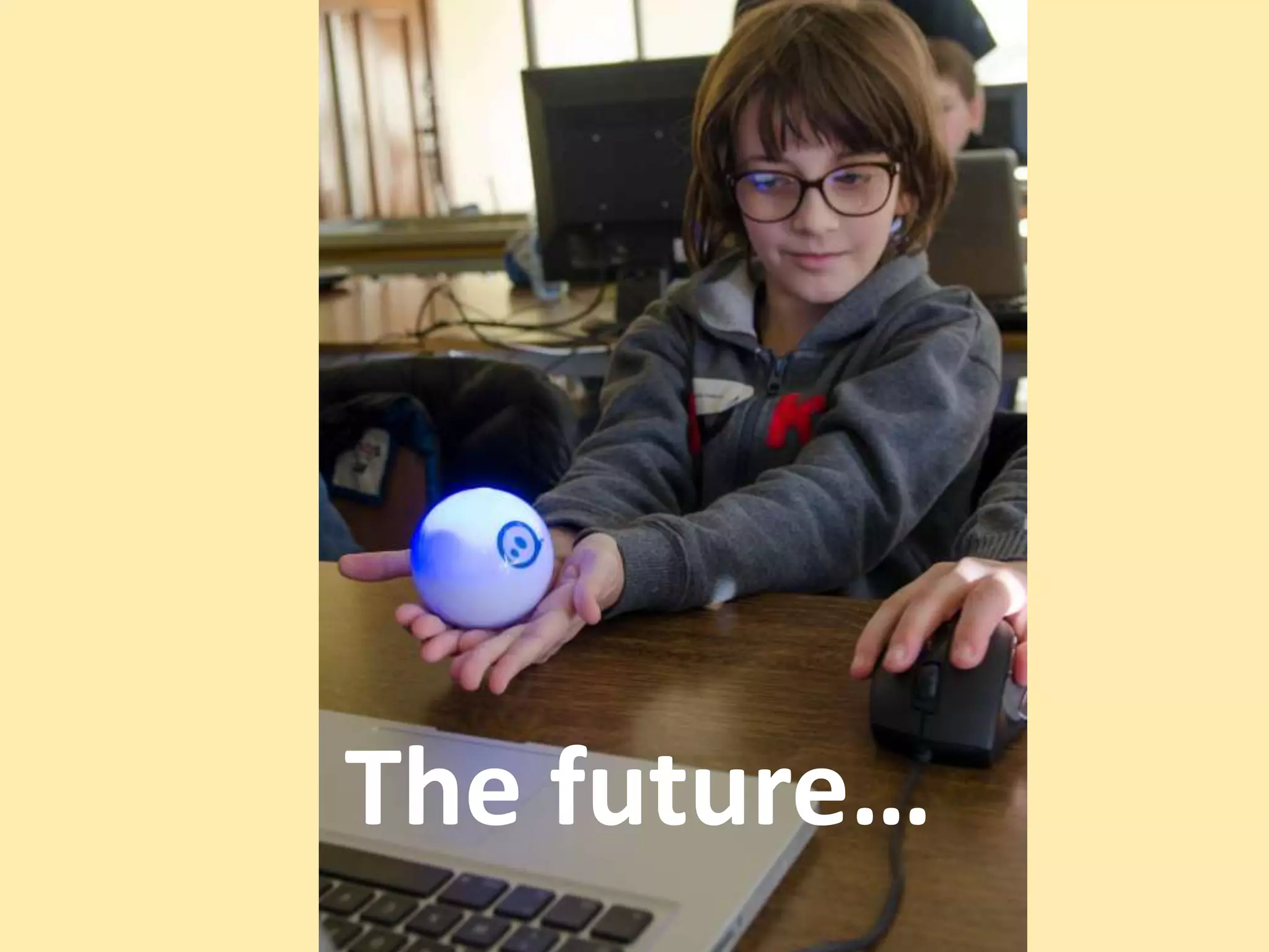 Project Failure
The future…
 