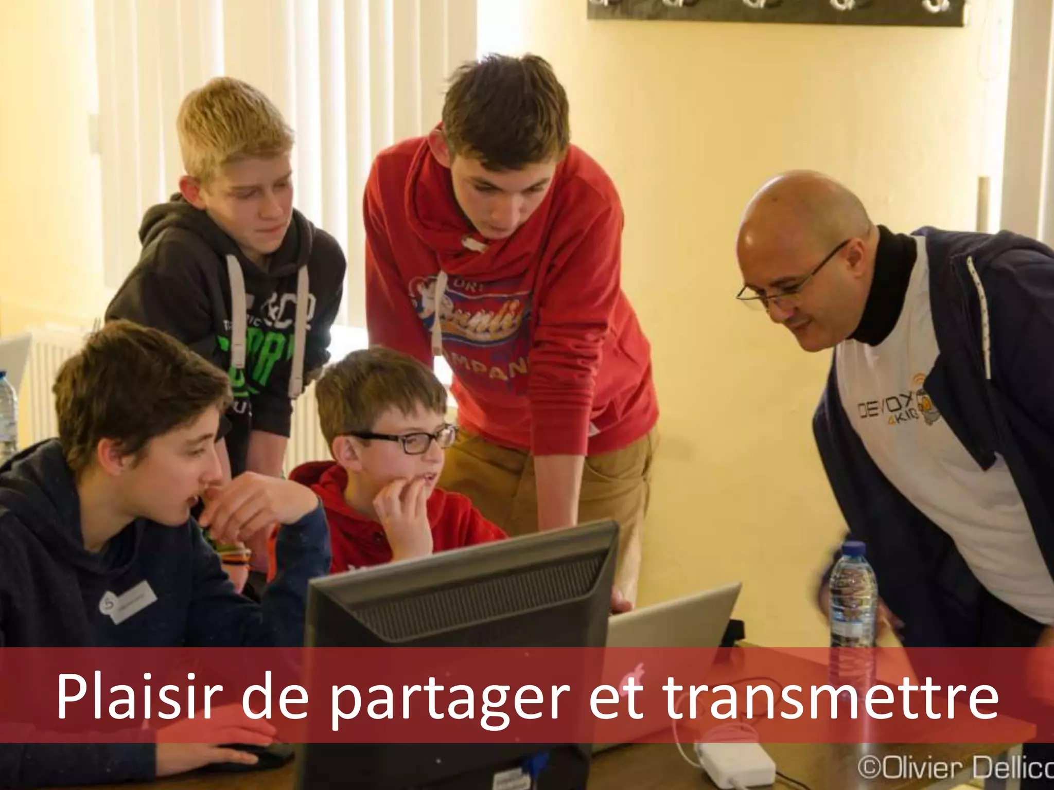 Plaisir de partager et transmettre
 