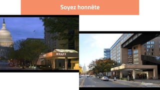 Soyez honnête
 