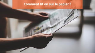 Comment lit on sur le papier ?
 