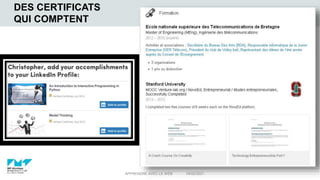 DES CERTIFICATS
QUI COMPTENT
04/02/2021
APPRENDRE AVEC LE WEB
27
 
