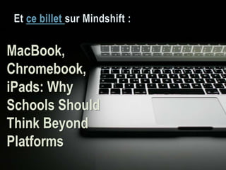 MacBook,
Chromebook,
iPads: Why
Schools Should
Think Beyond
Platforms
 