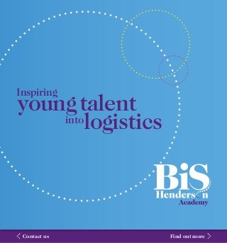 Inspiring

young talent
into
logistics

< Contact us

Find out more

>

 
