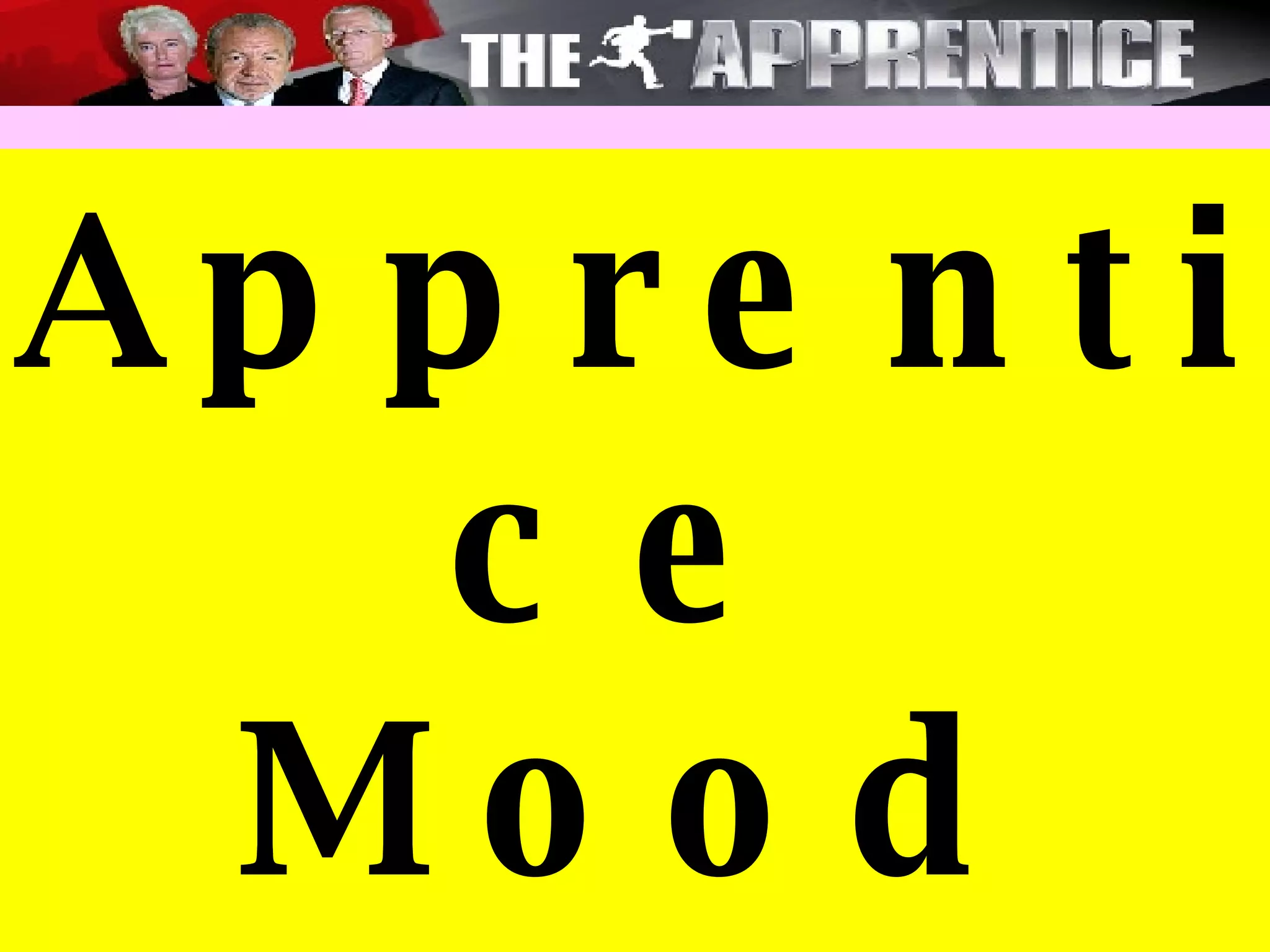 Apprentice Mood Board ppt 