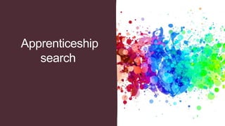 Apprenticeship
search
 