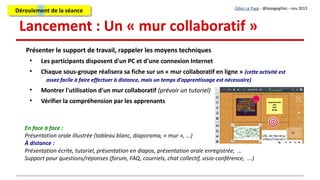 5. Production en travail collaboratif
Les apprenants réalisent les fiches en sous-groupes séparés, en mode collaboratif,
q...