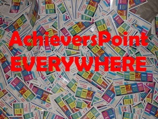 AchieversPoint EVERYWHERE 