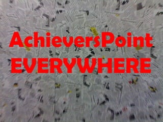 AchieversPoint EVERYWHERE 