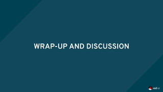 WRAP-UP AND DISCUSSION
 