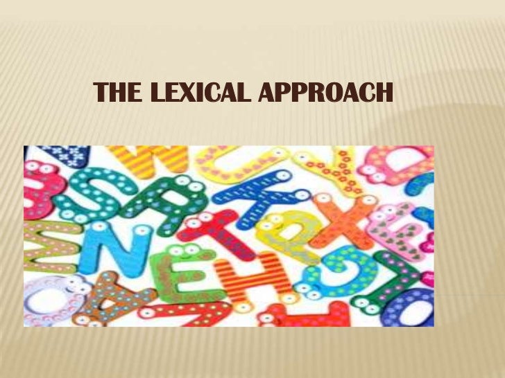Lexical Approach