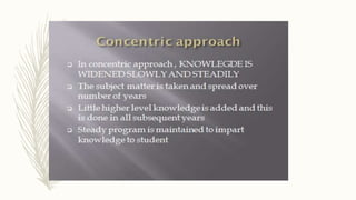 Approaches for curriculum organization