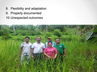 8. Flexibility and adaptation
9. Properly documented
10.Unexpected outcomes
 