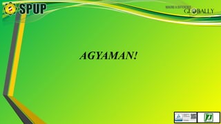 AGYAMAN!
 