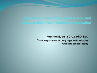 Evolution of ESL Teaching Approaches: From Traditional to Innovative ...