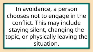 Topic Avoidance Effective Conflict Management: Understanding the Avoidance Approach and ...