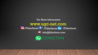 /Fillerform /Fillerform /Fillerform
info@fillerform.com
www.ugc-net.com
For More Information
8209837844
 