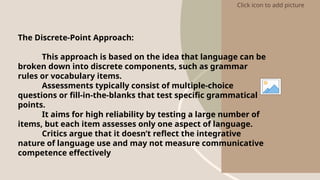 Discrete Point Test Examples THE APPROACHES TO GRAMMAR ASSESSMENT.pptx