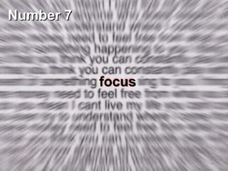 focusfocus
Number 7Number 7
18
 