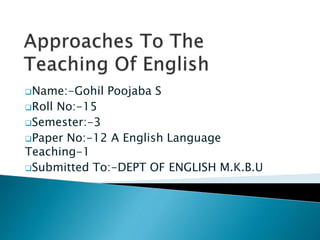 Approaches to the teaching of English Learning | PPTX