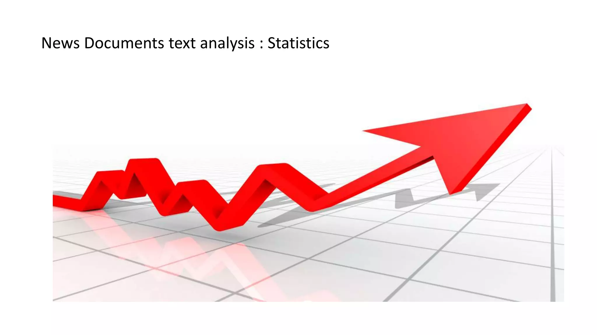 News Documents text analysis : Statistics
 