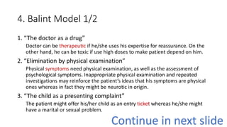 Balint Method Approach to history taking and physical examination in family medicine ...