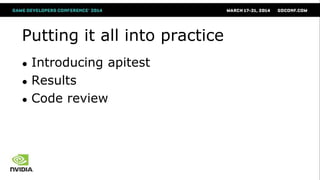 Putting it all into practice
● Introducing apitest
● Results
● Code review
 