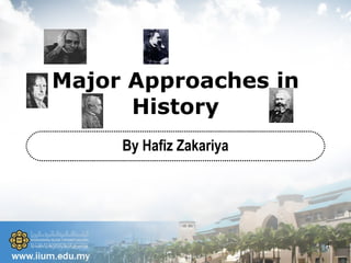 Major Approaches in History By Hafiz Zakariya 
