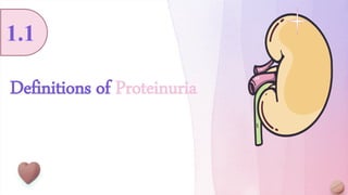 5
Definitions of Proteinuria
1.1
 