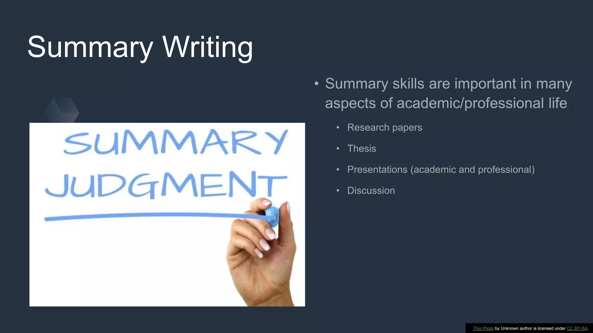 Summary Writing
This Photo by Unknown author is licensed under CC BY-SA.
 