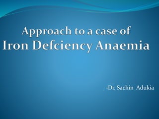 -Dr. Sachin Adukia
 