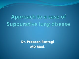 Dr. Prasoon Rastogi
MD Med.
 