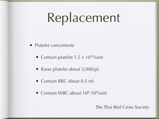 Replacing Platelets Table Approach to bleeding | KEY