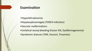 APPROACH TO BLEEDING neonate in sncufinal.pptx