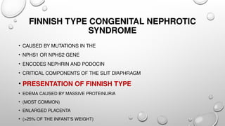 Approach to congenital nephrotic syndrome in child Samreena abid G18.pptx