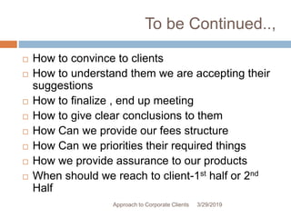 Approach to Corporate Clients | PPTX