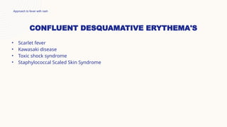 Approach to fever with rash in pediatrics.pptx
