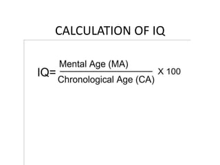 CALCULATION OF IQ
 