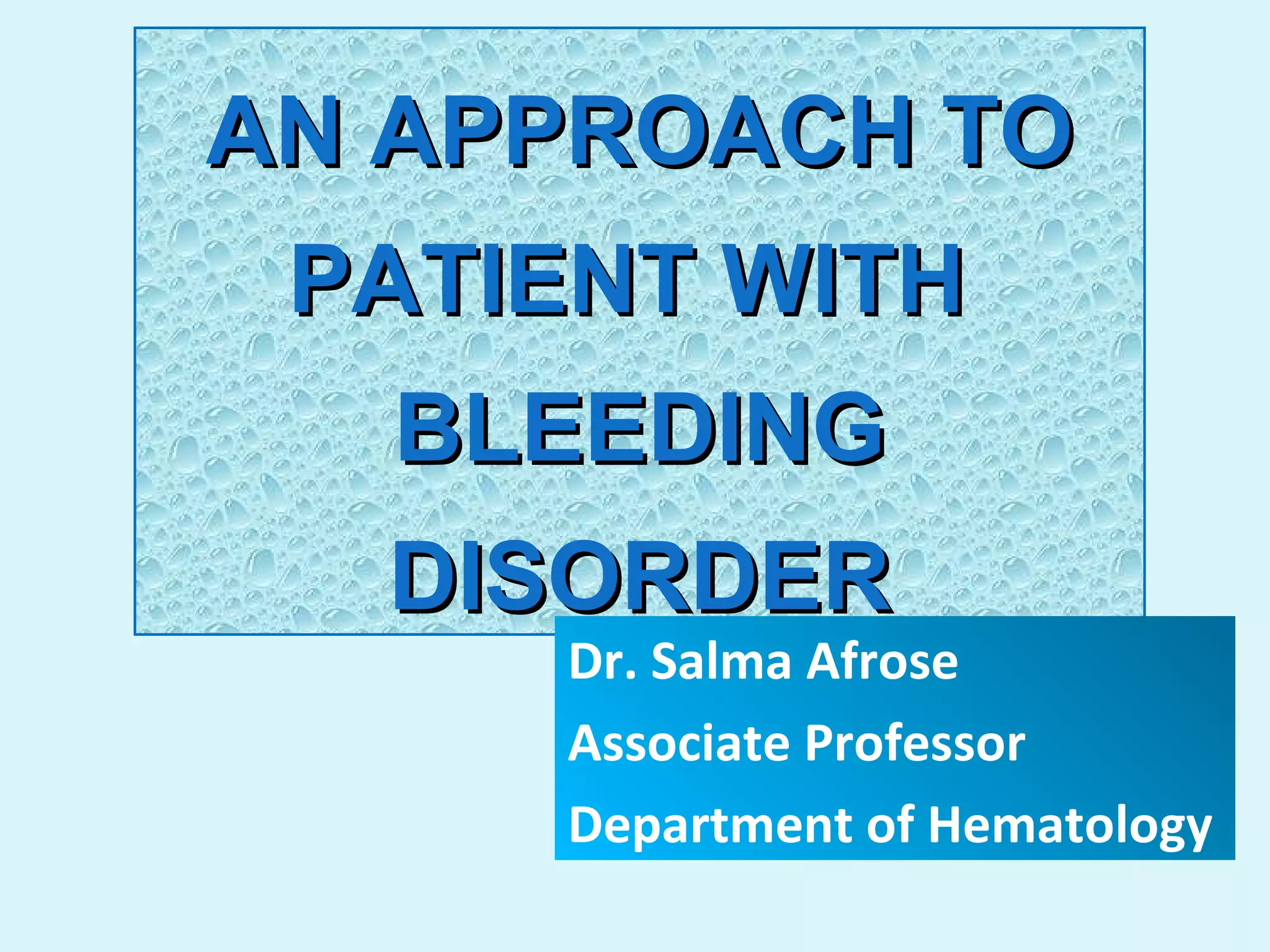 Approach to patients with bleeding disorders | PPT