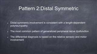 Approach to patient with peripheral neuropathy | PPTX