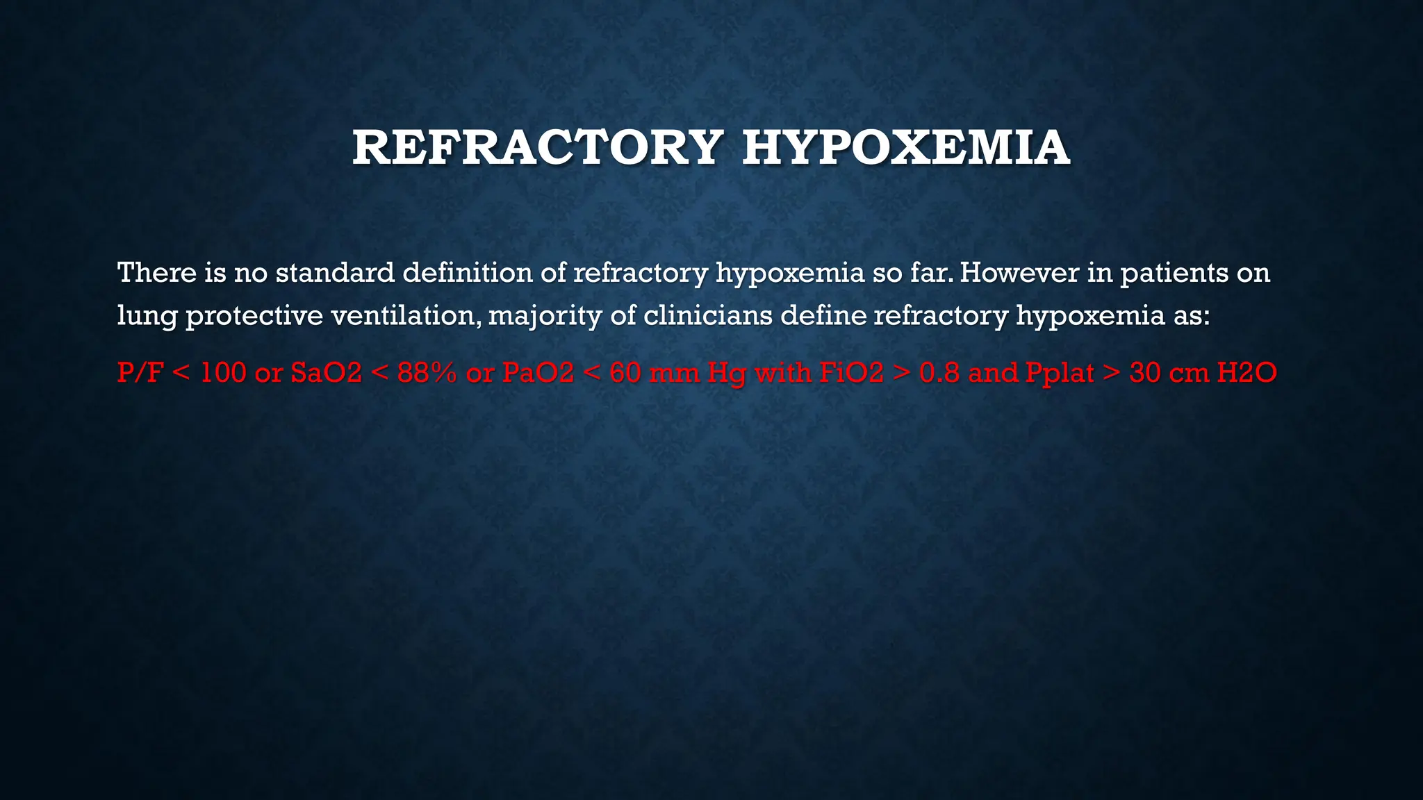 APPROACH TO REFRACTORY HYPOXEMIA (1).pdf