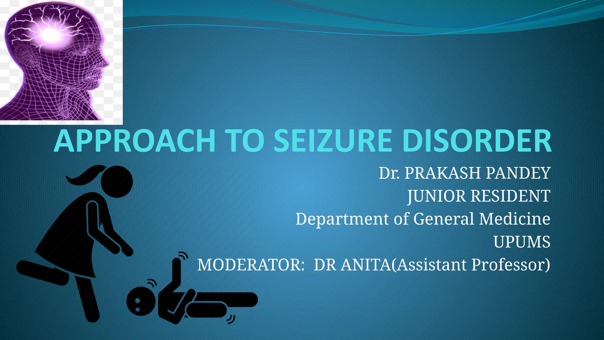 Approach to seizure disorder SEMINOR.pptx