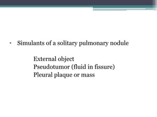 Approach to solitary pulmonary nodule | PPTX
