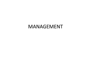 MANAGEMENT
 