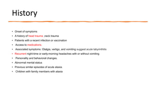 Approach to the child with acute ataxia | PPTX