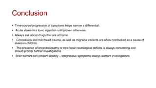 Approach to the child with acute ataxia | PPTX