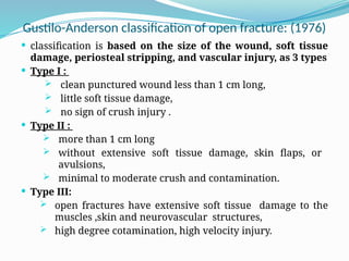 Gustilo Approach to the Open fracture Management.pptx