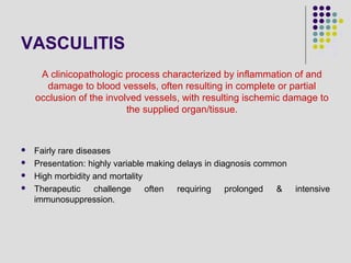 Approach to vasculitis