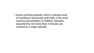 APPROACH TO VOMITTING IN CHILDREN .pptx