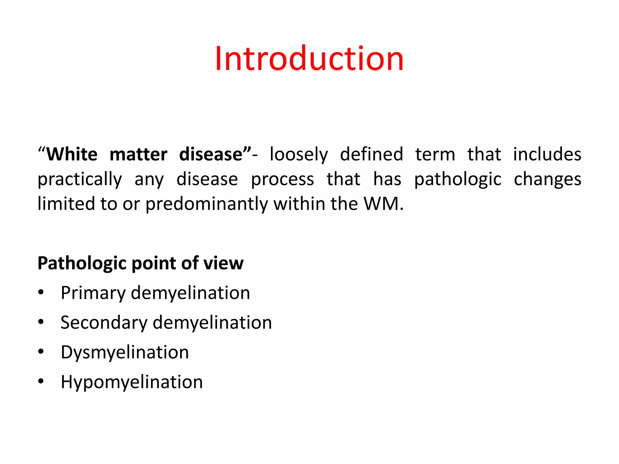 Approach to white matter disease | PPTX