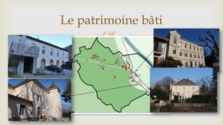 
Ancienne école-mairie
Château de Chaulnes
Ancien orphelinat
Domaine Rivier
Le patrimoine bâti